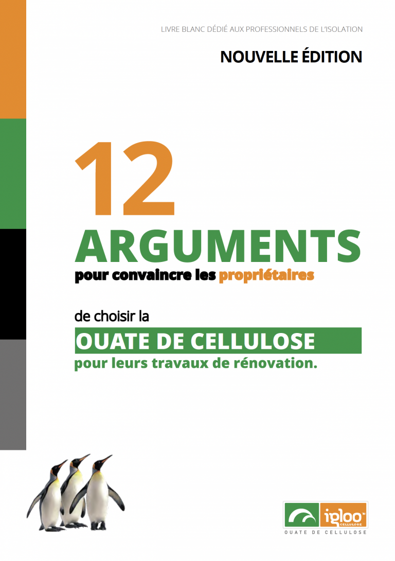 Livre blanc Igloo : 12 arguments pour convaincre les propriétaires de choisir la ouate de cellulose pour leurs travaux de rénovation